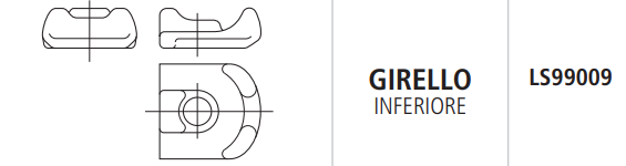 [SPILS99009] SOPORTE GIRELLO INFERIOR LS99009
